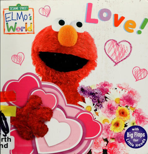 Elmo's World: Love! (Sesame Street) (Sesame Street(R) Elmos World(TM))