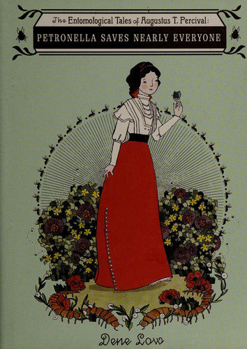 Petronella Saves Nearly Everyone: The Entomological Tales of Augustus T. Percival