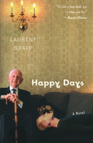 Happy Days: A Novel
