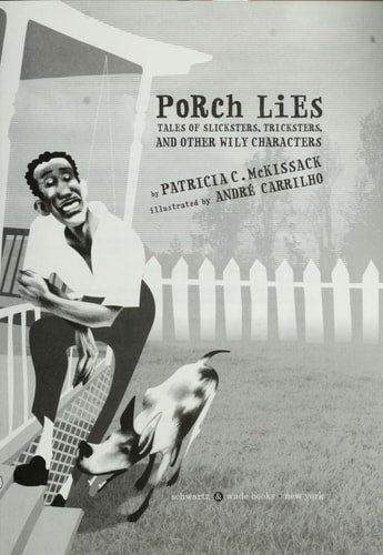Porch Lies Tales of Slicksters, Tricksters, and other Wily Characters