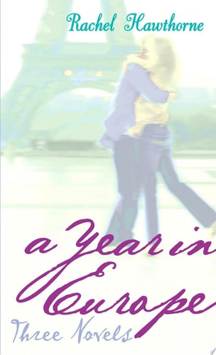 A Year In Europe: Three Novels