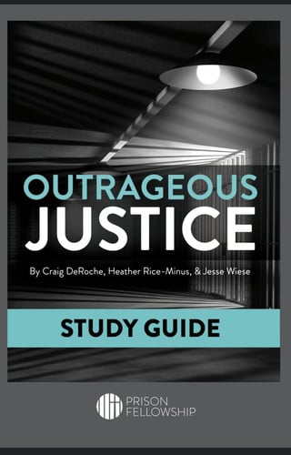 Outrageous Justice Study Guide