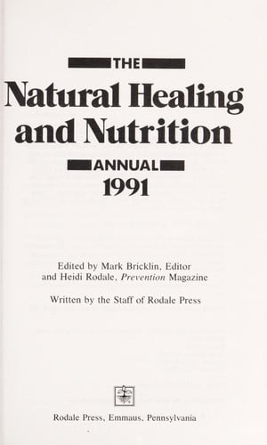 The Natural Healing & Nutrition Annual, 1991