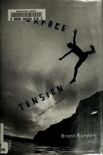Surface Tension: A Novel in Four Summers