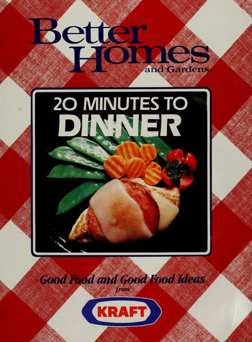 Better Homes And Gardens 20 Minutes To Dinner