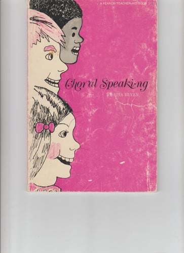 Choral Speaking; Original choral verses for the primary and intermediate grades (A Fearon teacher-aid book)