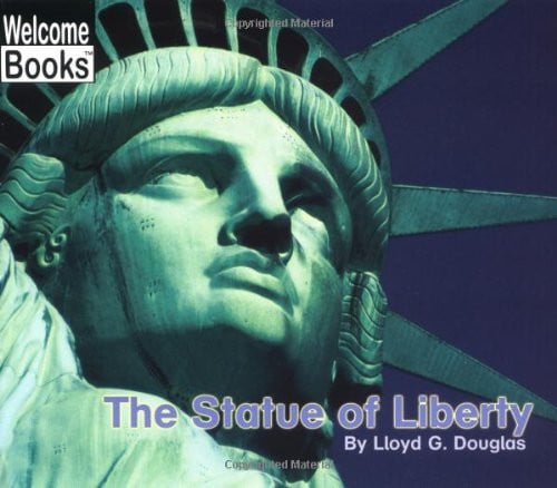 The Statue of Liberty (Welcome Books)