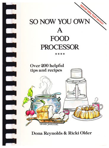 So Now You Own a Food Processor