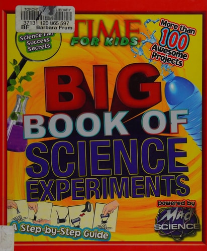TIME For Kids Big Book of Science Experiments A step-by-step guide