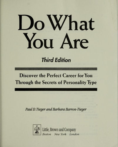 Do What You Are : Discover the Perfect Career for You Through the Secrets of Personality Type--Revised and Updated Edition Featuring E-careers for the 21st Century