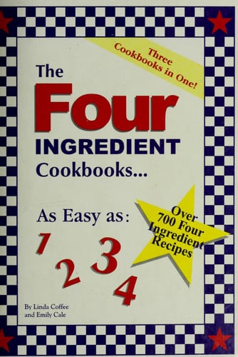 The Four Ingredient Cookbooks-Three Cookbooks in One!