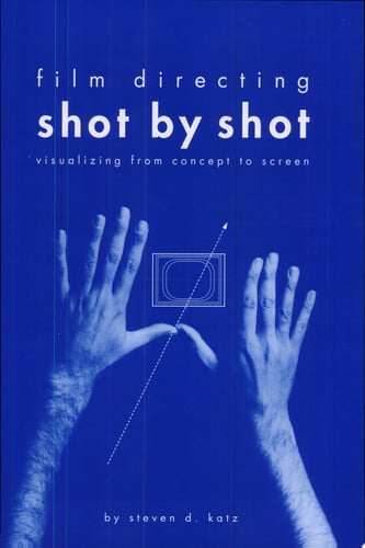 Film Directing Shot by Shot Visualizing from Concept to Screen