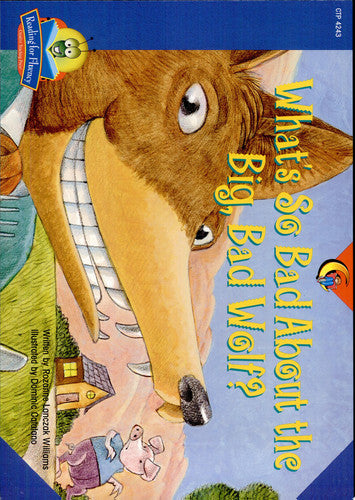 What's So Bad About the Big, Bad Wolf? (Fluency Readers)