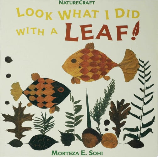 Look What I Did with a Leaf!