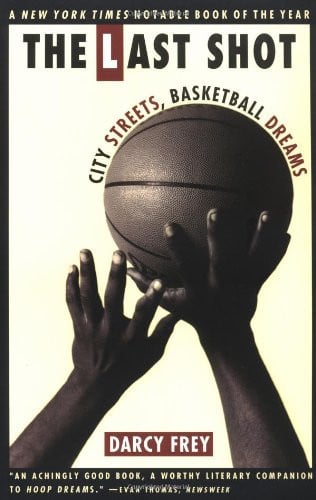 The Last Shot: City Streets, Basketball Dreams