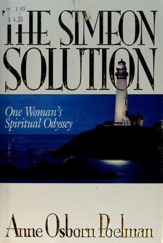 The Simeon Solution: One Woman's Spiritual Odyssey
