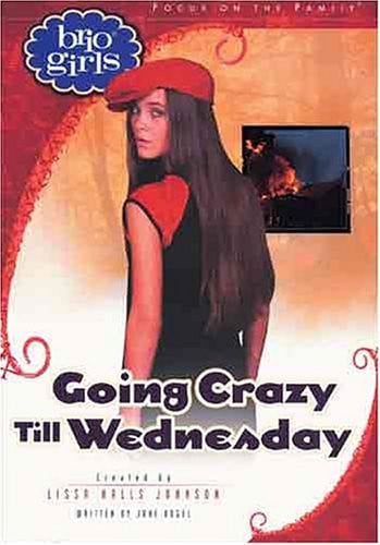 Going Crazy Till Wednesday (Brio Girls)