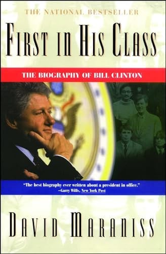First in His Class: A Biography Of Bill Clinton
