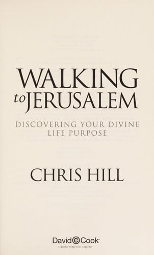 Walking to Jerusalem: Discovering Your Divine Life Purpose
