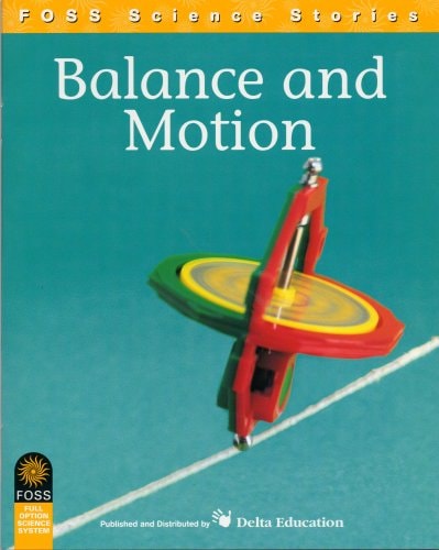 Foss Science Stories: Balance and Motion (Foss Full Option Science System)