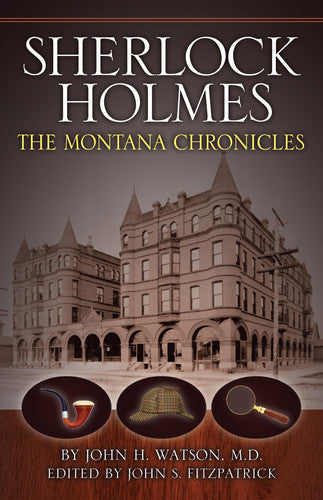 Sherlock Holmes The Montana Chronicles