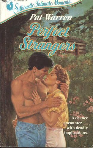 Perfect Strangers (Silhouette Intimate Moments No. 288)