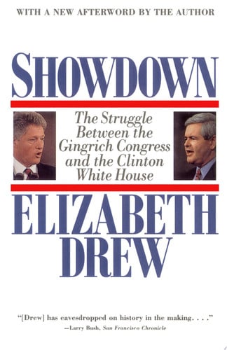 Showdown: The Struggle Between the Gingrich Congress and the Clinton White House