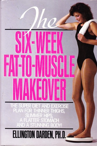 Six-Week Fat to Muscle