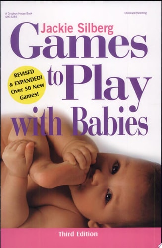 Games to Play with Babies - 3rd Edition