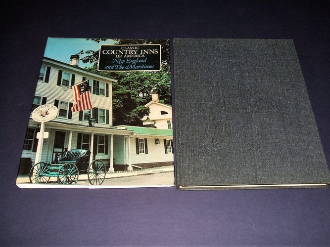 Classic Country Inns of America: New England and the Maritimes
