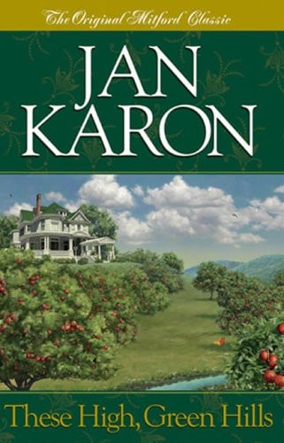 These High, Green Hills (The Mitford Years, Book 3)