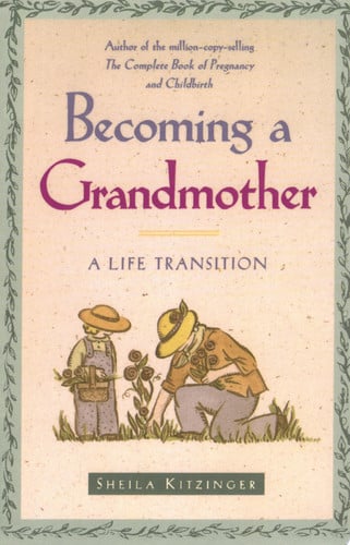 Becoming a Grandmother: A Life Transition