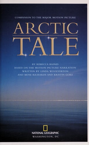 Arctic Tale: A Companion to the Major Motion Picture