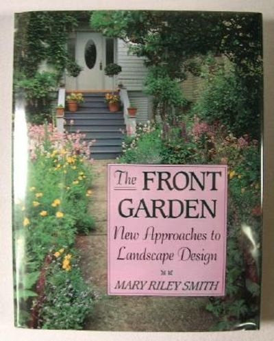 The Front Garden: New Approaches to Landscape Design