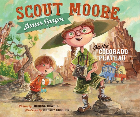 Scout Moore, Junior Ranger: on the Colorado Plateau