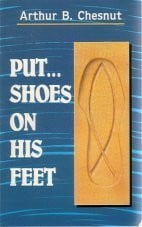 Put Shoes on His Feet Art Chesnut's Life Story