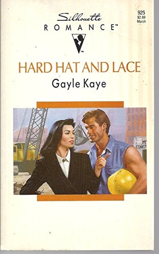 Hard Hat And Lace (Silhouette Romance)