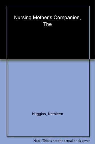 The Nursing Mother's Companion