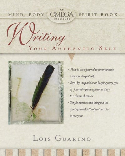 Writing Your Authentic Self (Omega Institute Mind, Body, Spirit Series)
