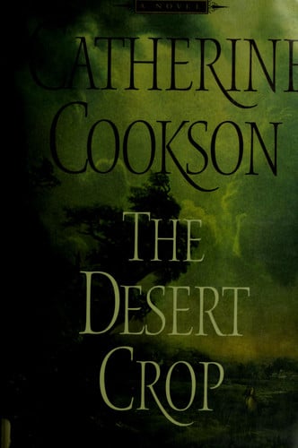 The DESERT CROP: A NOVEL