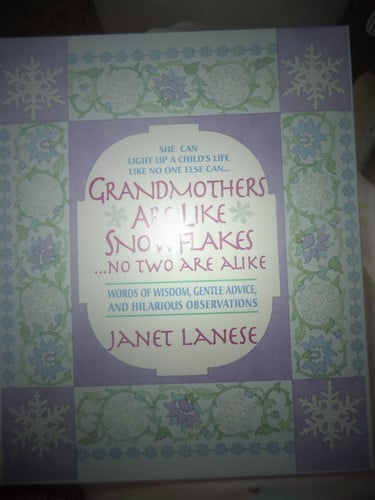 GRANDMOTHERS ARE LIKE SNOWFLAK