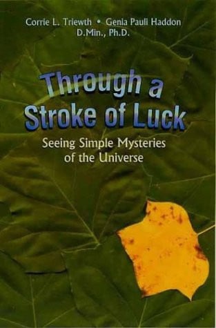 Through a Stroke of Luck