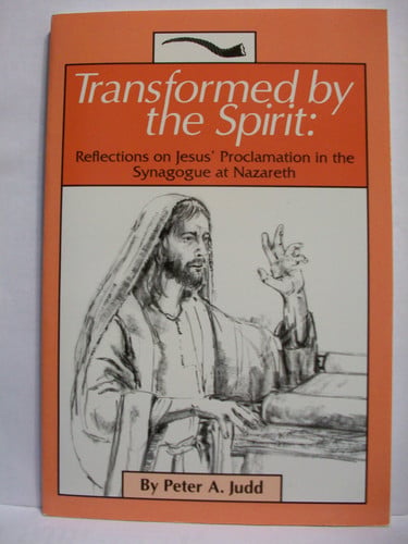 Transformed by the Spirit