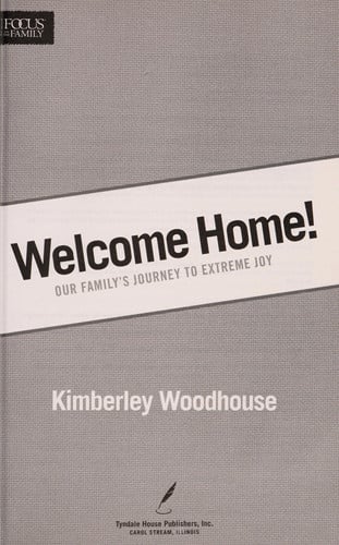 Welcome Home: Our Family's Journey to Extreme Joy