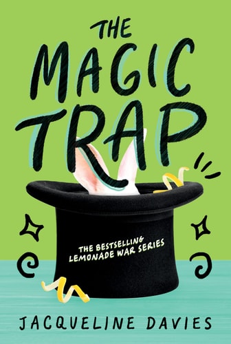 The Magic Trap (The Lemonade War Series, 5)