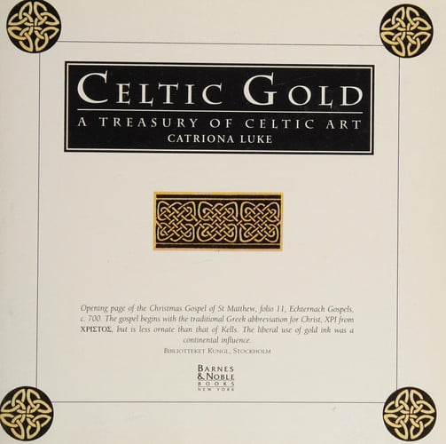Celtic Gold: A Treasury of Celtic Art