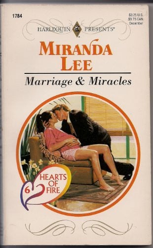 Marriage And Miracles (Hearts Of Fire)