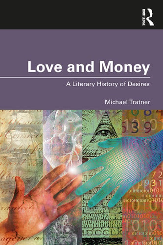 Love and Money: A Literary History of Desires