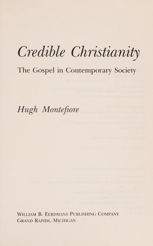 Credible Christianity: The Gospel in Contemporary Society