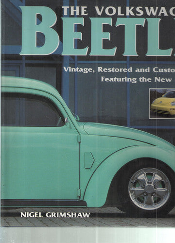 The Volkswagen Beetle Vintage, Restored and Customized